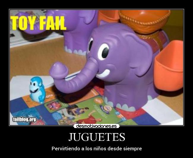 JUGUETES - Pervirtiendo a los niños desde siempre