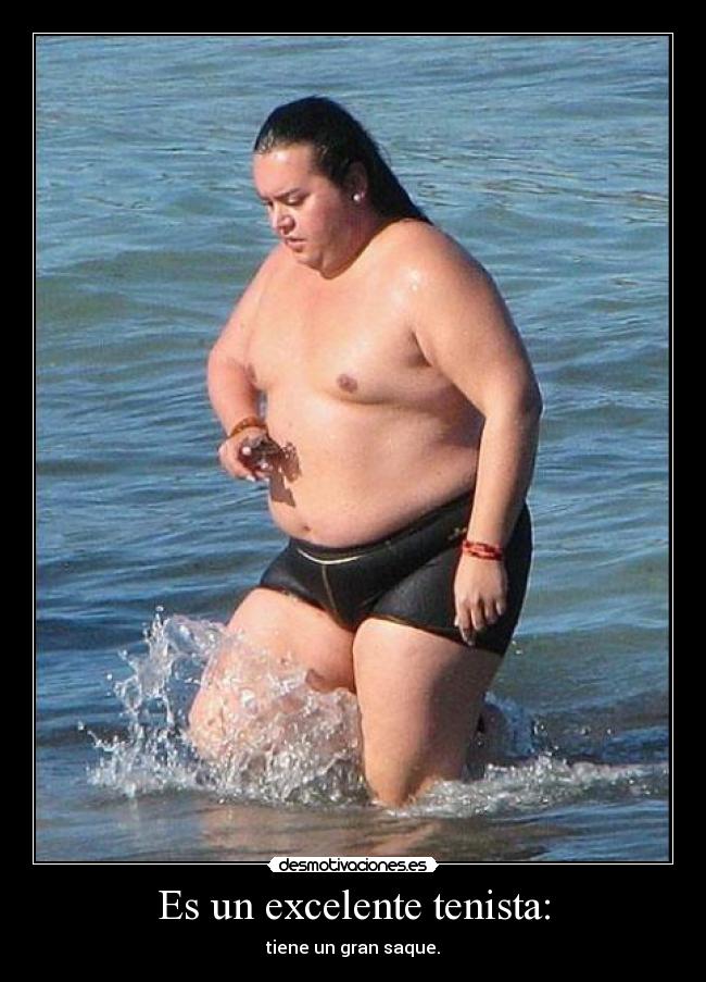 Es un excelente tenista: - tiene un gran saque.