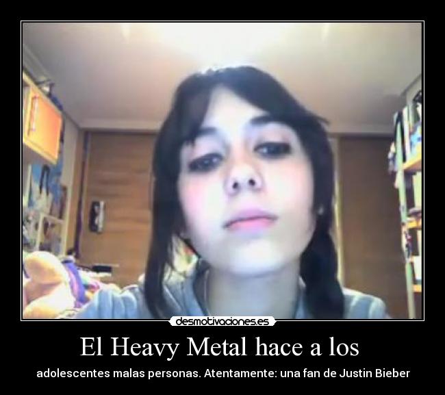 El Heavy Metal hace a los -