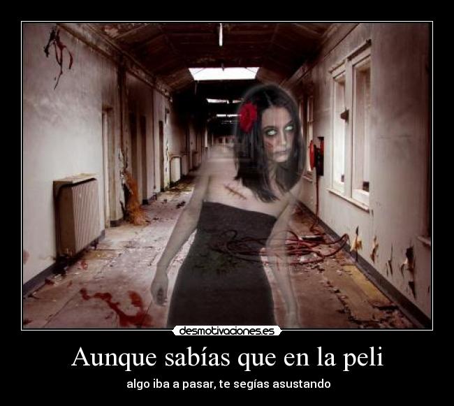 Aunque sabías que en la peli -