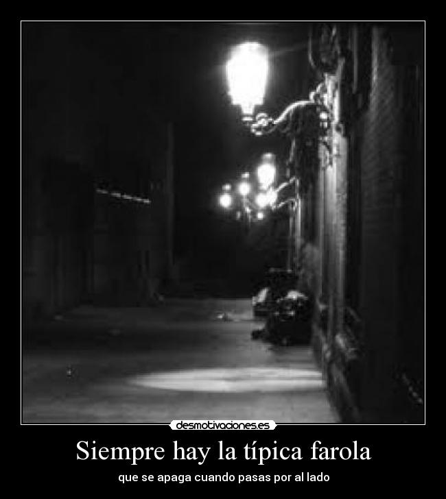 Siempre hay la típica farola -