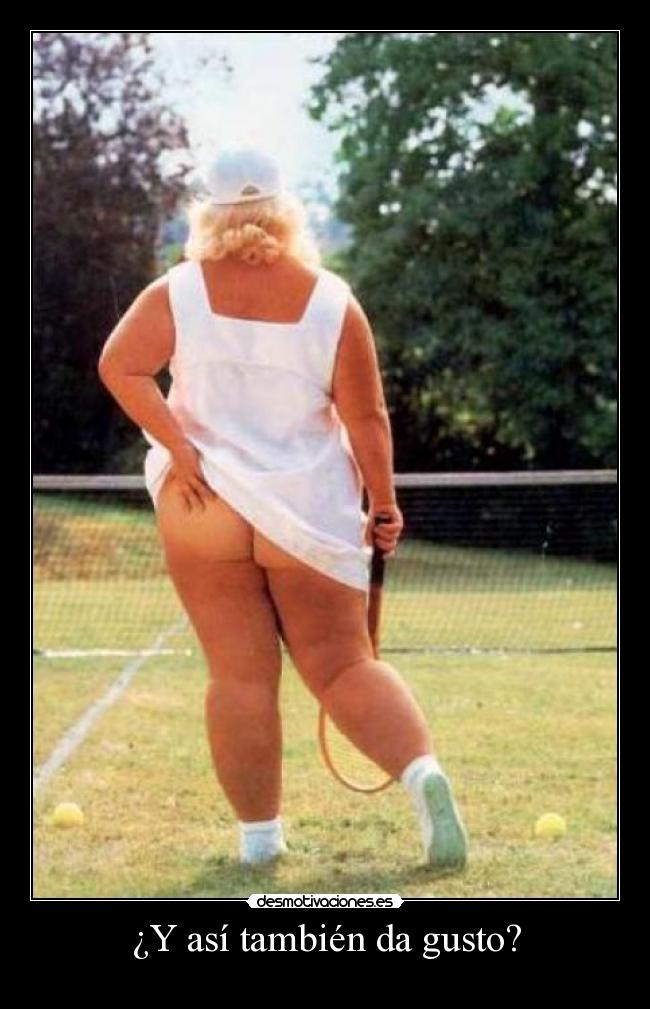 ¿Y así también da gusto? -