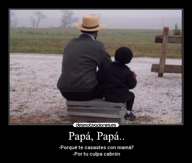 Papá, Papá.. - 