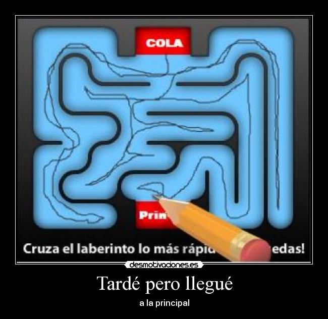 Tardé pero llegué - 