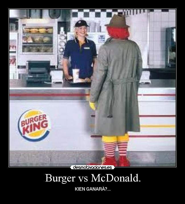 Burger vs McDonald. - 