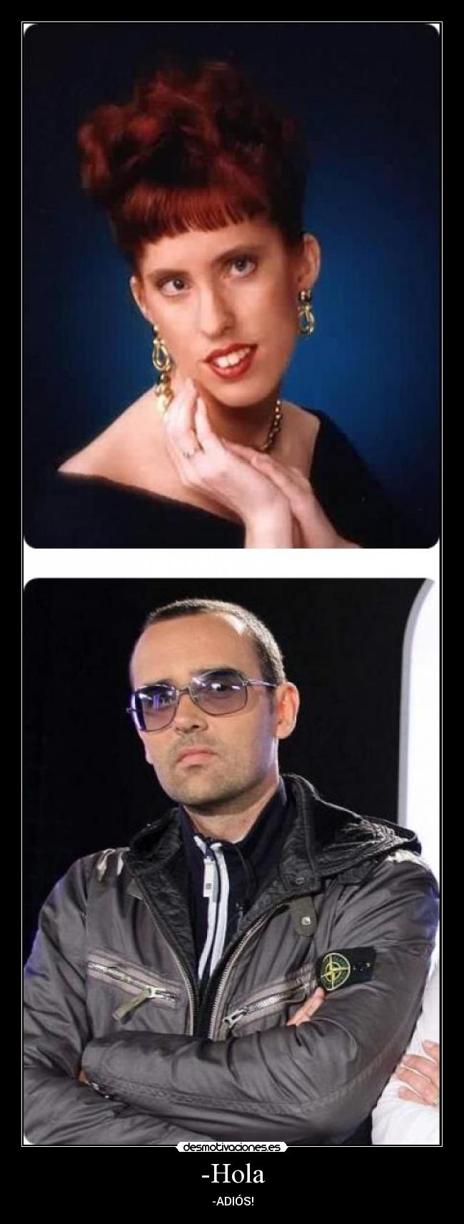 -Hola - -ADIÓS!