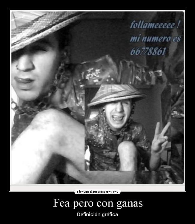 Fea pero con ganas - Definición gráfica