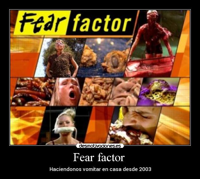 Fear factor -