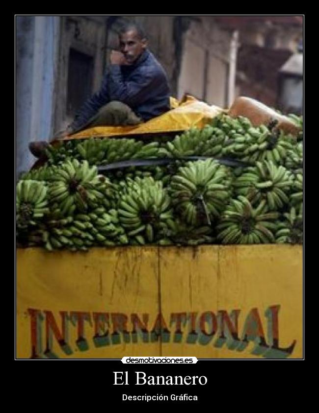 El Bananero - Descripción Gráfica