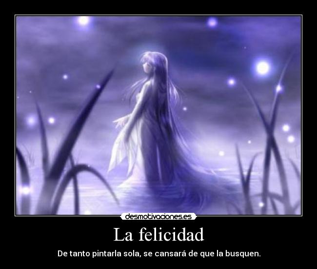 La felicidad -