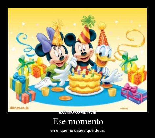Ese momento -