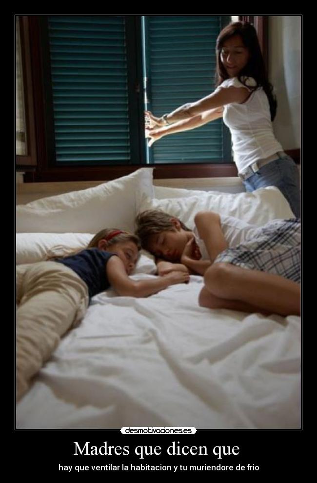 Madres que dicen que  - 