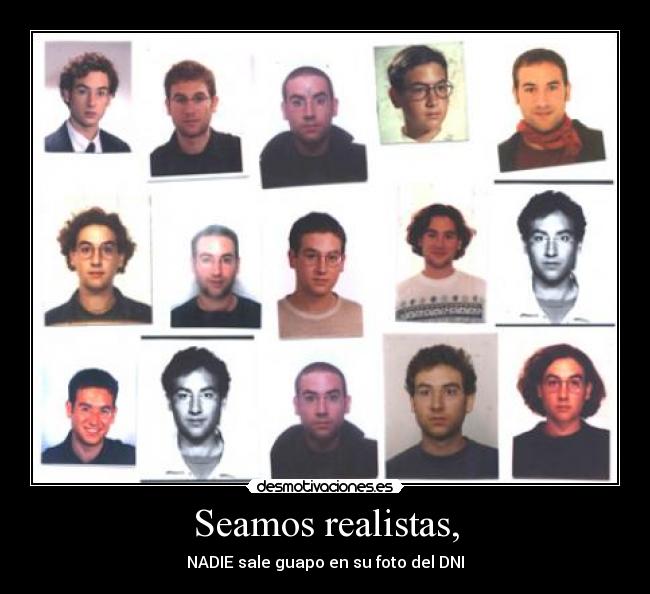 Seamos realistas, - 