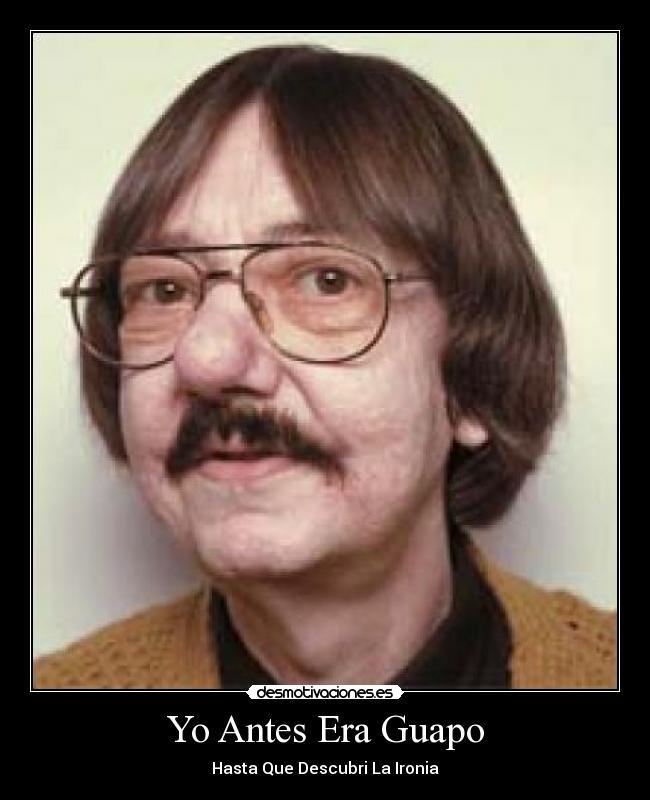 Yo Antes Era Guapo -