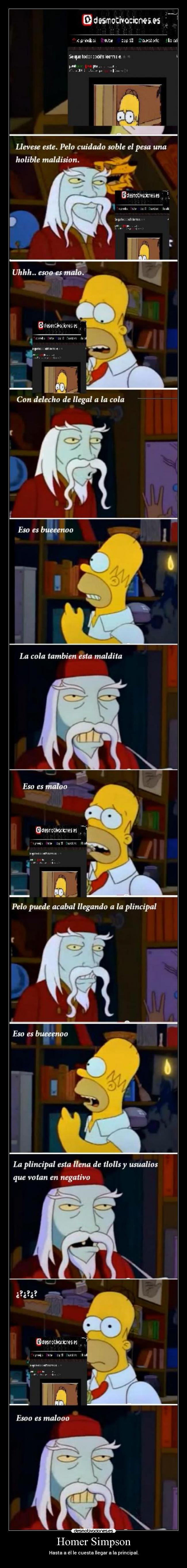 Homer Simpson - Hasta a él le cuesta llegar a la principal.