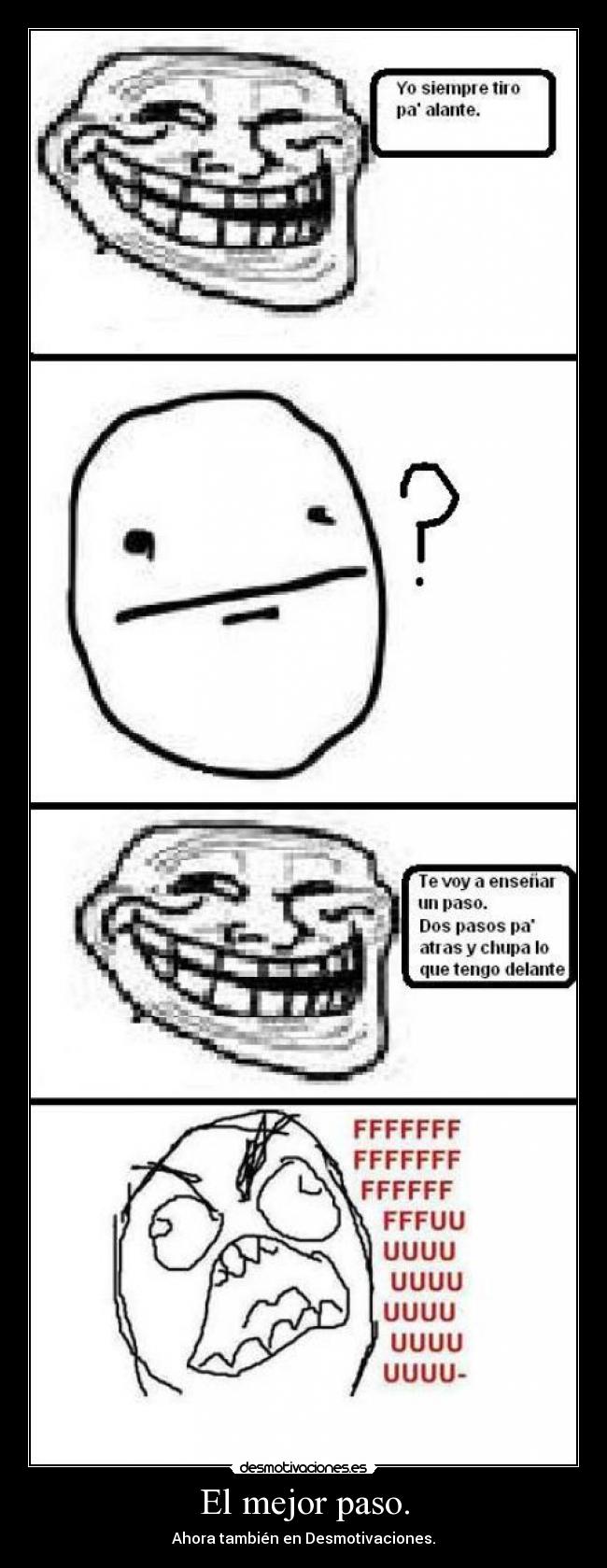 El mejor paso. - Ahora también en Desmotivaciones.