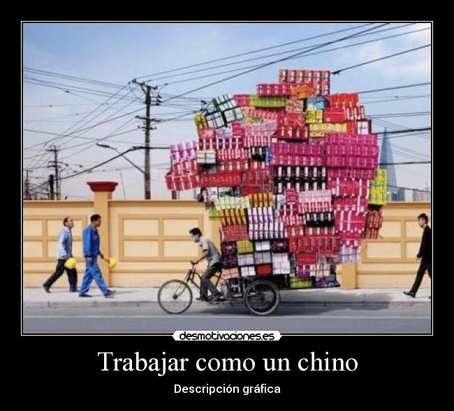 carteles trabajar como chino desmotivaciones