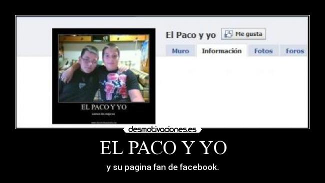 EL PACO Y YO - 