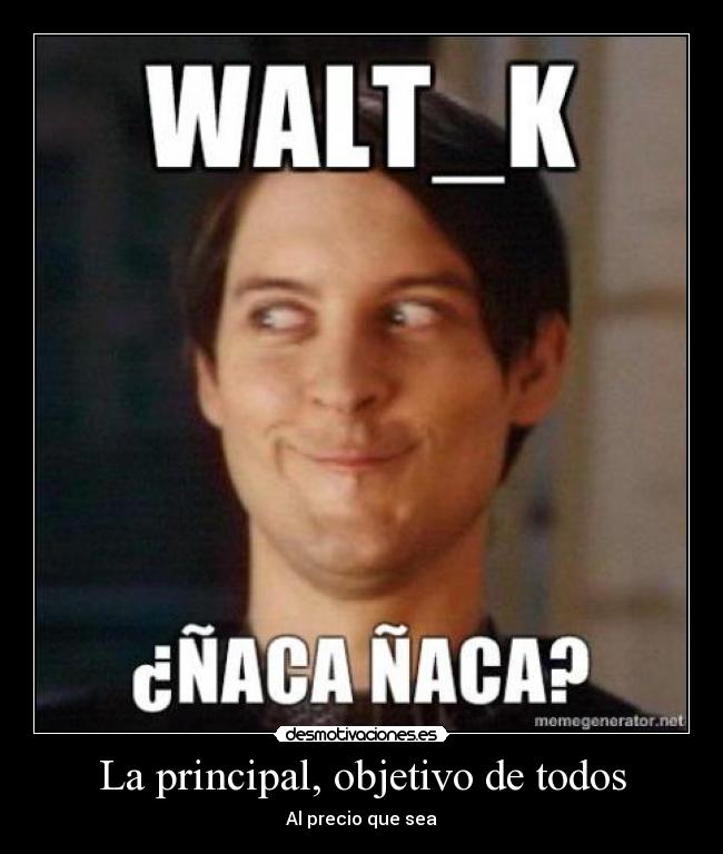 La principal, objetivo de todos - Al precio que sea