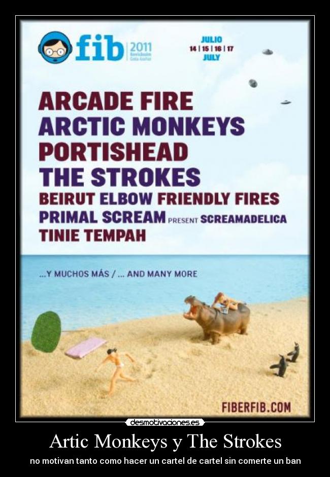 carteles fib 2011 concierto cartel cartel ban the strokes desmotivaciones