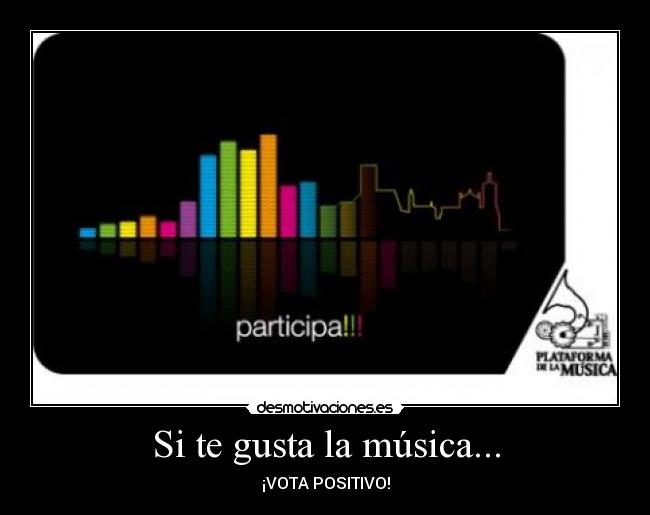 Si te gusta la música... -