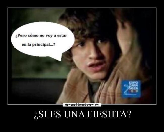 carteles es-una-fieshta desmotivaciones