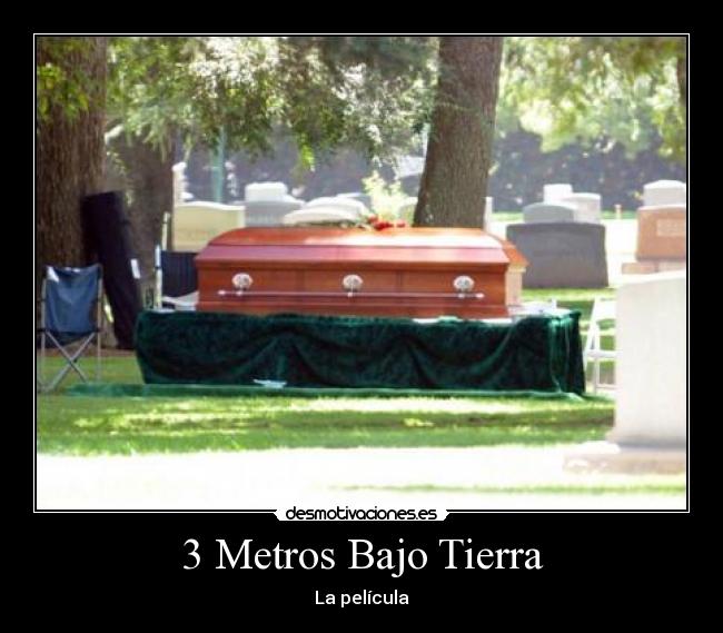 3 Metros Bajo Tierra - 