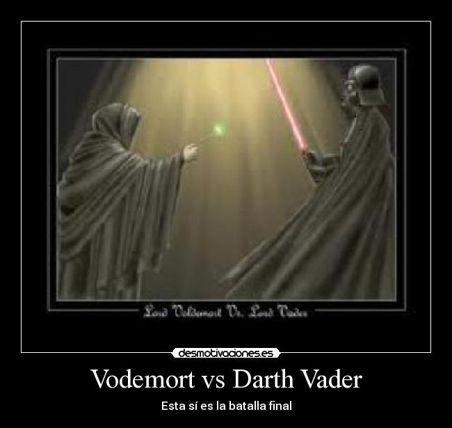 Vodemort vs Darth Vader - Esta sí es la batalla final