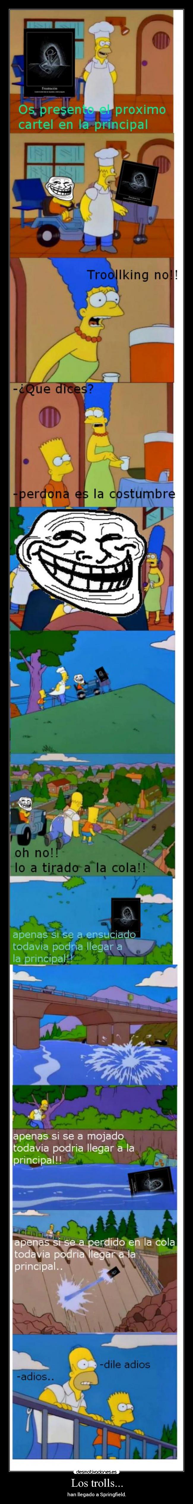 Los trolls... - han llegado a Springfield.