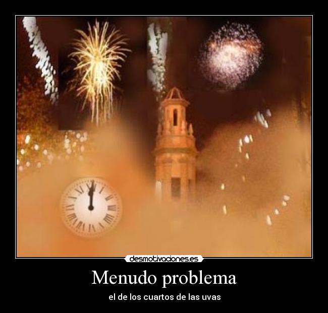 Menudo problema - el de los cuartos de las uvas