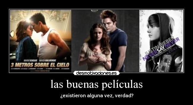 carteles peliculas crepusculo tres metros sobre cielo justin bieber biografia desmotivaciones