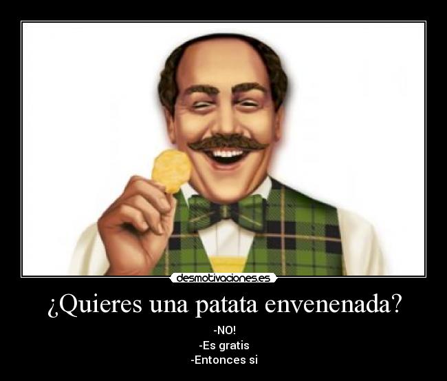 ¿Quieres una patata envenenada? - 