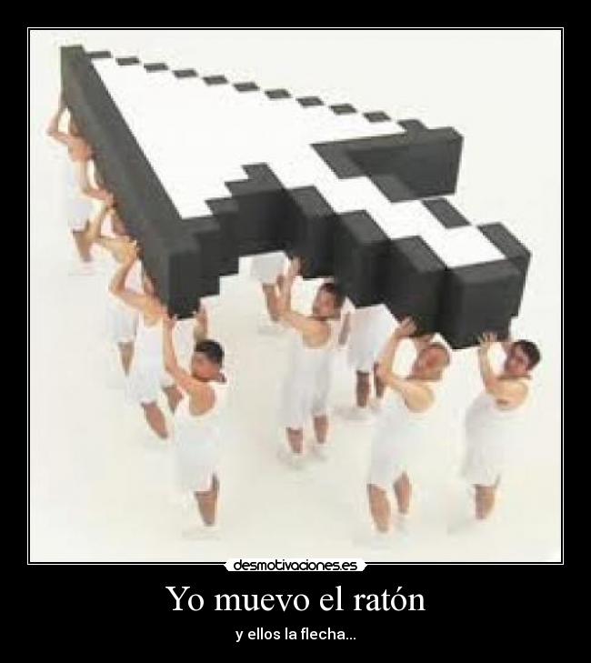 Yo muevo el ratón -