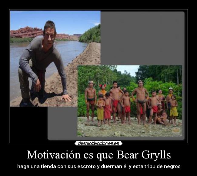 Motivación es que Bear Grylls - 