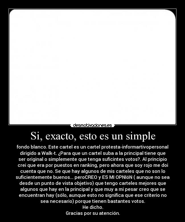 Si, exacto, esto es un simple -