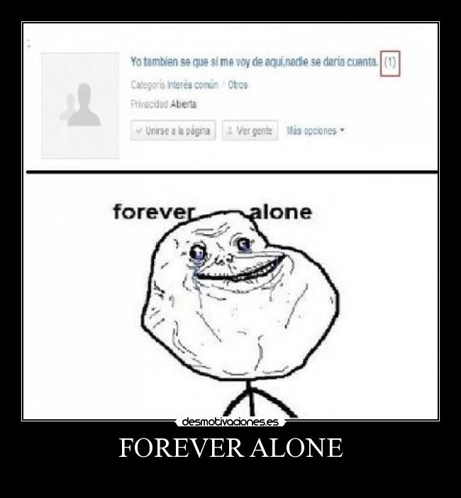 FOREVER ALONE -