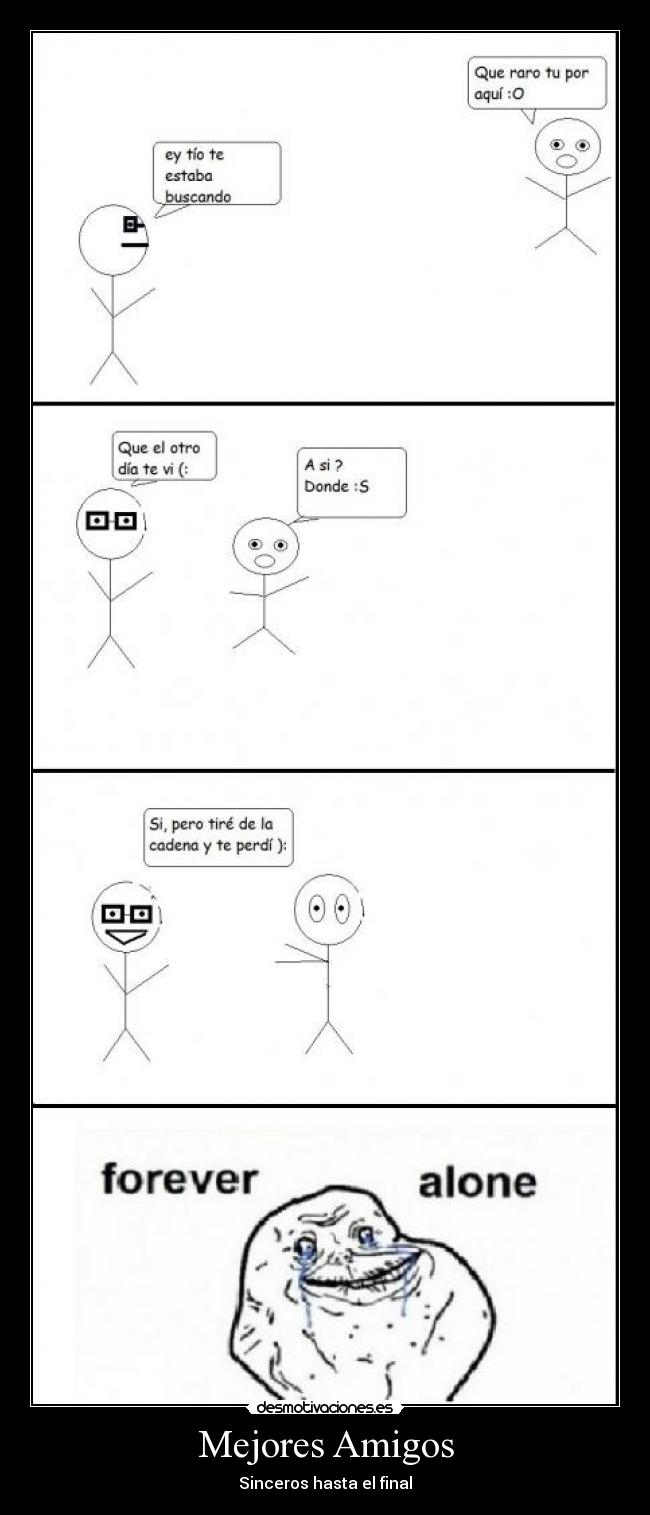 carteles amigos forever alone desmotivaciones