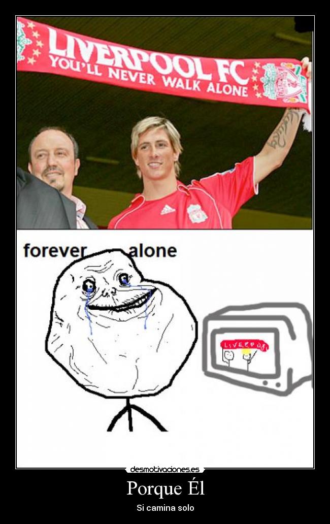 Porque Él - Si camina solo