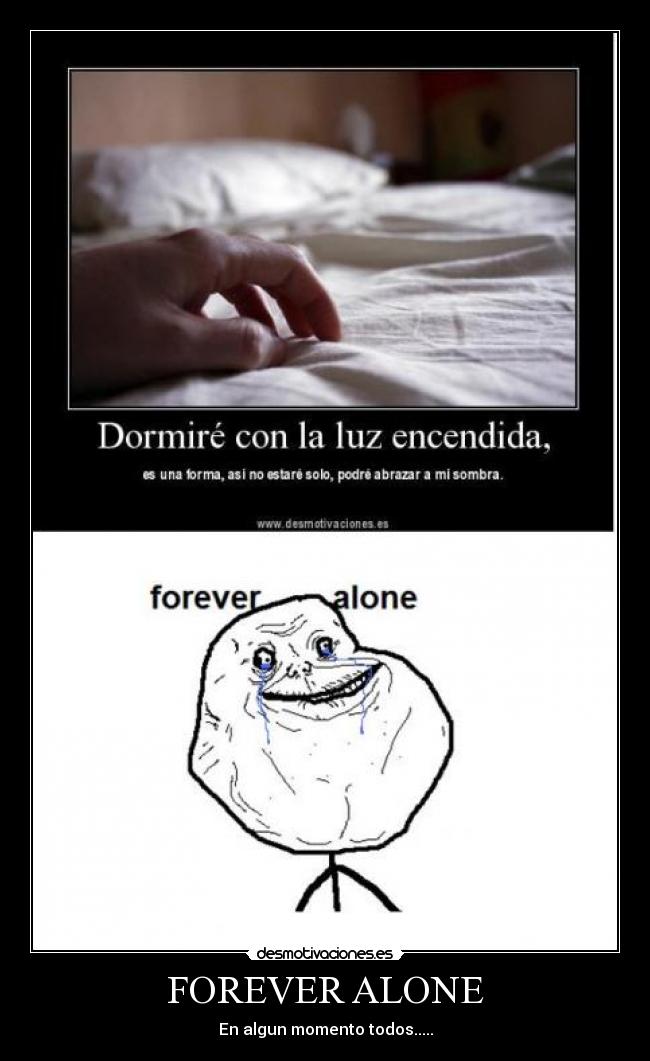 FOREVER ALONE -