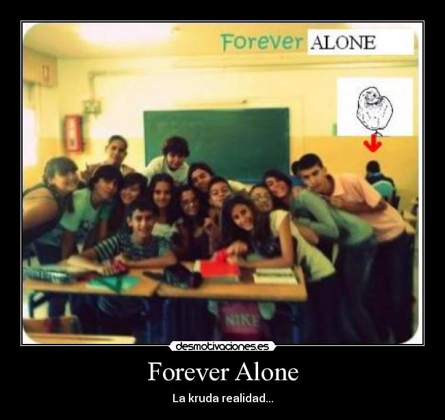 Forever Alone -
