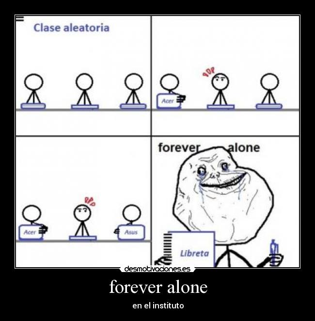 carteles forever alone desmotivaciones