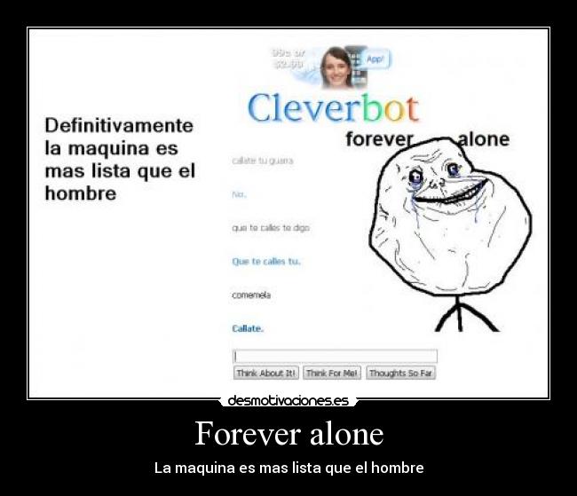 Forever alone -