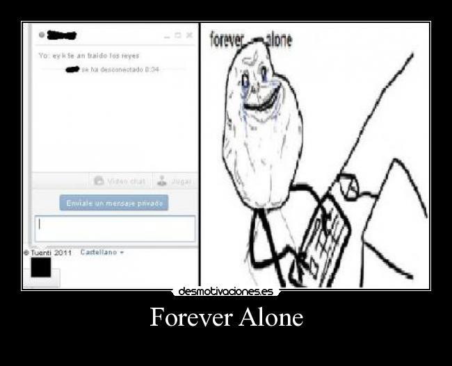 Forever Alone - 