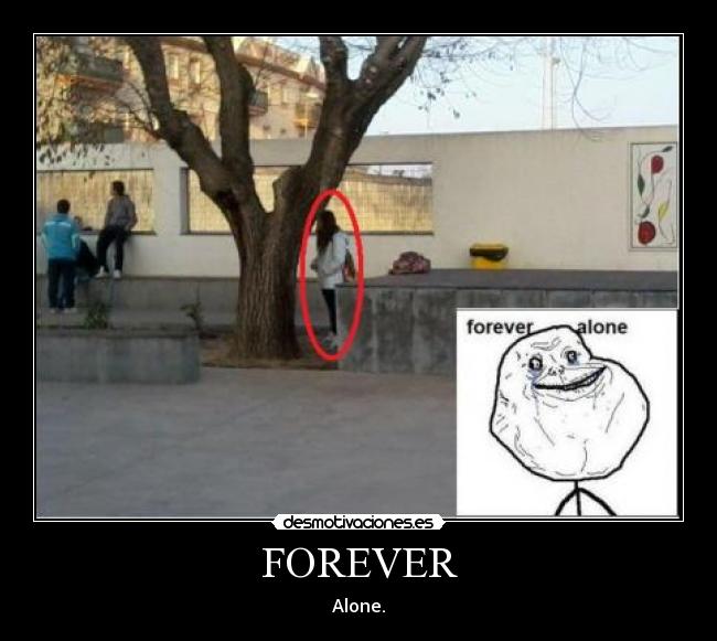 FOREVER - Alone.