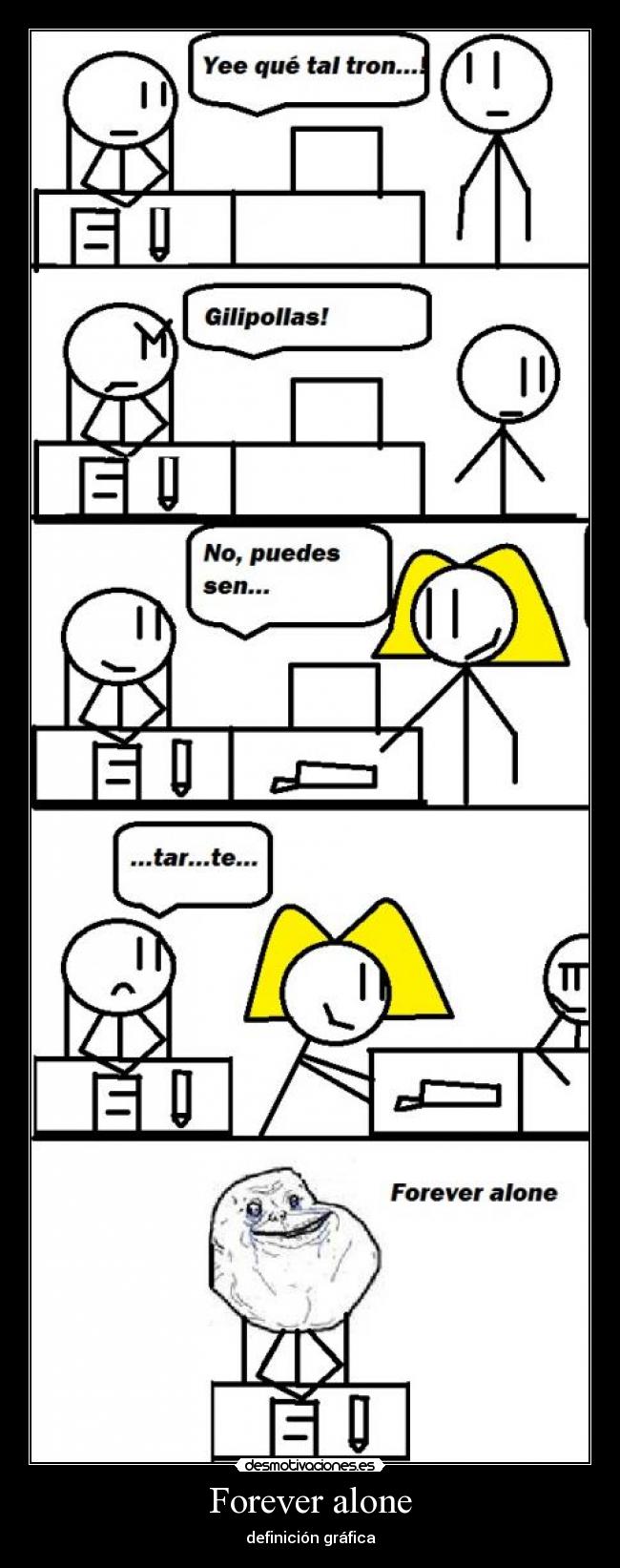 Forever alone - definición gráfica