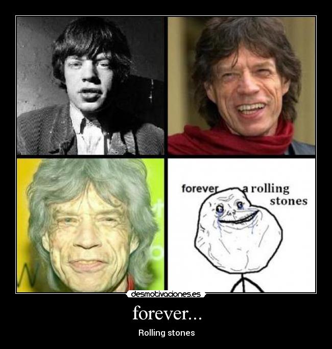 forever... - Rolling stones