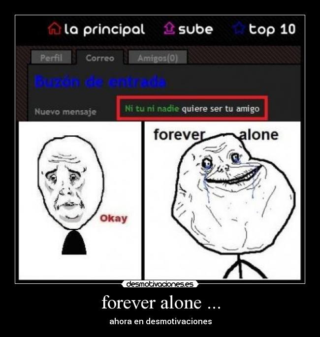 forever alone ... -