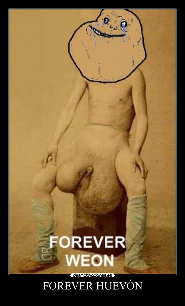 FOREVER HUEVÓN - 