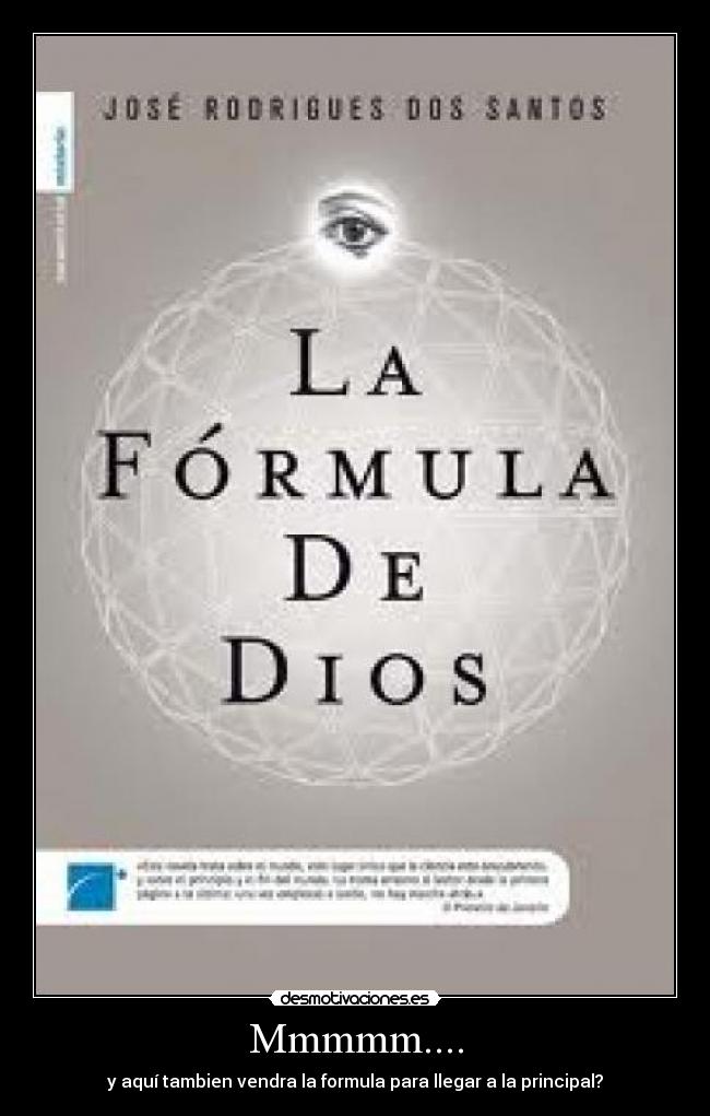 Mmmmm.... - y aquí tambien vendra la formula para llegar a la principal?