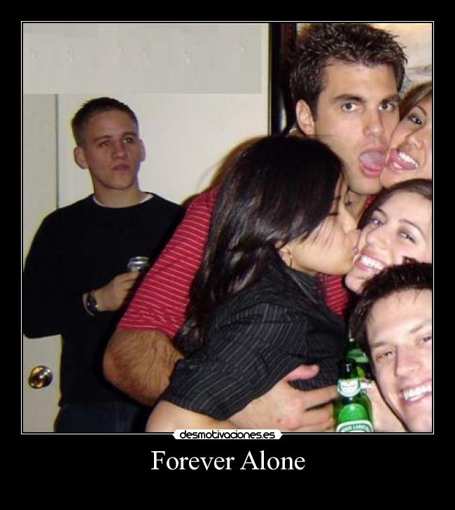 Forever Alone -